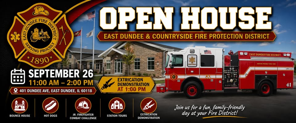 🚒 EAST DUNDEE FIRE DISTRICT OPEN HOUSE 🔥 Join us on Saturday, September 26 from 11:00 AM–2:00 PM for a fun, family-friendly afternoon at the East Dundee & Countryside Fire Protection District! 📍 401 Dundee Ave., East Dundee, IL 60118 Come meet your firefighters, tour the station, and enjoy: • Bounce house • Hot dogs • Jr. Firefighter Combat Challenge • Station tours • Fire apparatus and equipment • Vehicle Extrication Demonstration at 1:00 PM